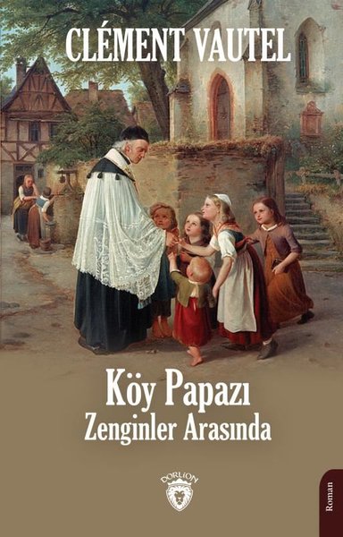 Köy Papazı - Zenginler Arasında