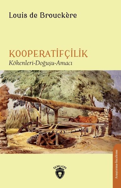 Kooperatifçilik - Kökenleri Doğuşu Amacı