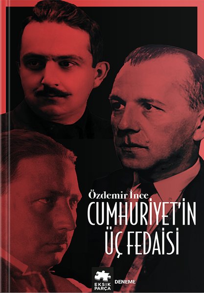 Cumhuriyet'in Üç Fedaisi