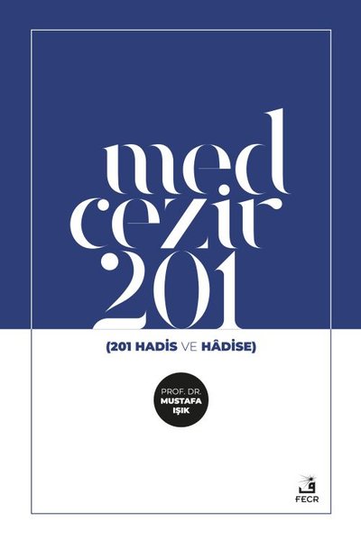 Med-Cezir 201 - 201 Hadis ve Hadise