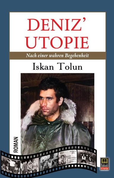 Deniz' Utopie - Nach Einer Wahren Begebenheit