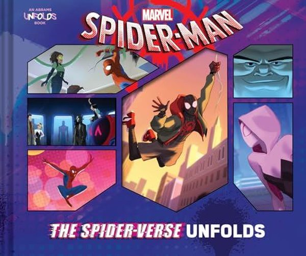 Spider-Man: The Spider-Verse Unfolds (Abrams Unfolds Book)