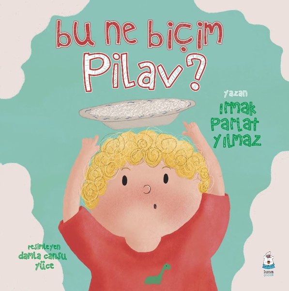 Bu Ne Biçim Pilav?