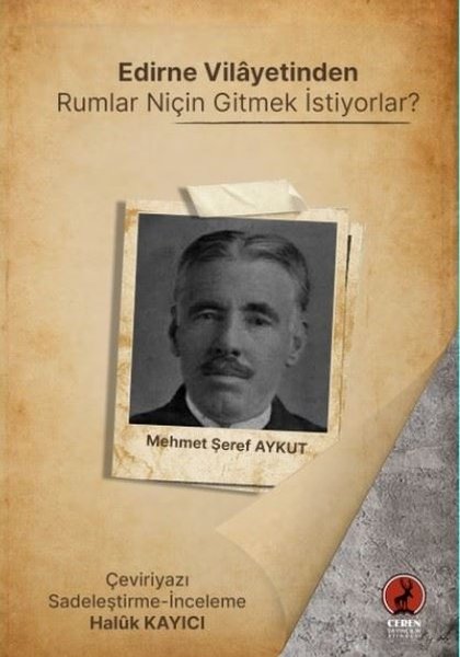 Edirne Vilayetinden Rumlar Niçin Gitmek İstiyor...