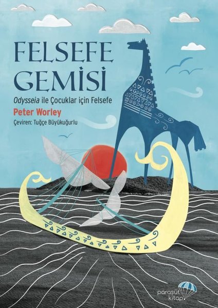 Felsefe Gemisi: Odysseia İle Çocuklar için Felsefe