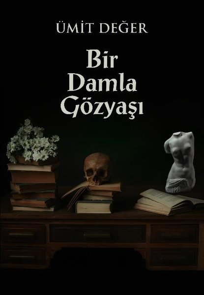 Bir Damla Gözyaşı