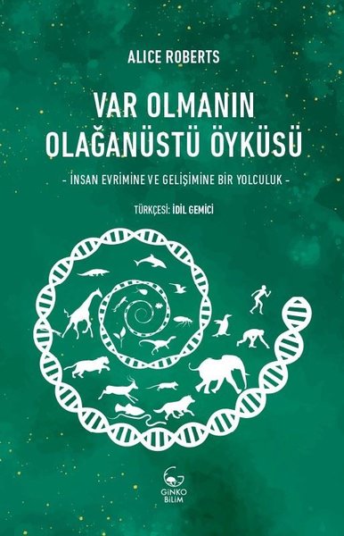 Var Olmanın Olaganustu Oykusu - İnsan Evrimine ...