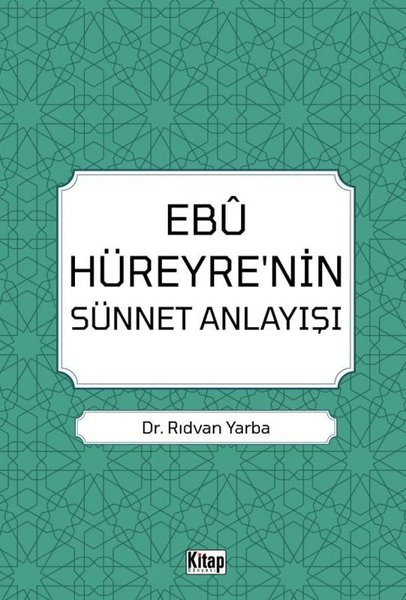 Ebu Hüreyre'nin Sünnet Anlayışı