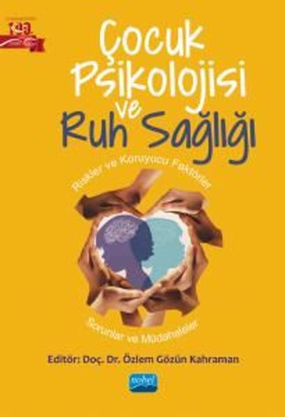 Çocuk Psikolojisi ve Ruh Sağlığı - Riskler ve Koruyucu Faktörler-Sorunlar ve Müdahaleler