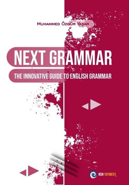 Next Grammar The Innovative Guide to English Grammar