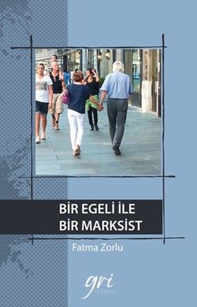 Bir Egeli İle Bir Marksist