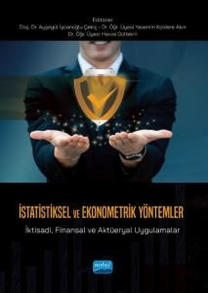 İstatistiksel ve Ekonometrik Yöntemler - İktisadi Finansal ve Aktüeryal Uygulamalar
