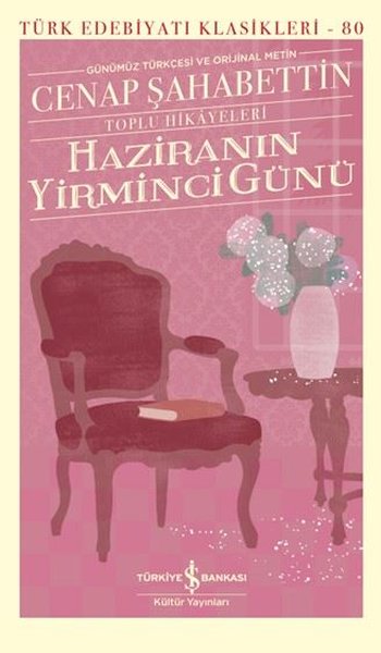 Haziranın Yirminci Günü-Toplu Hikayeleri-Günümüz Türkçesi ve Orijinal Metin