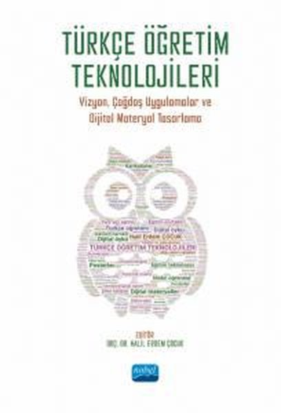 Türkçe Öğretim Teknolojileri - Vizyon Çağdaş Uygulamalar ve Dijital Materyal Tasarlama