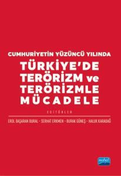 Türkiye'de Terörizm ve Terörizmle Mücadele - Cumhuriyetin Yüzüncü Yılında