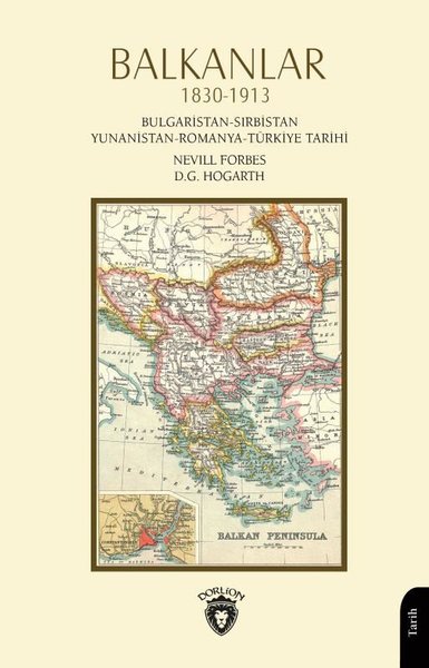 Balkanlar 1830 - 1913 Bulgaristan-Sırbistan Yunanistan-Romanya-Türkiye Tarihi