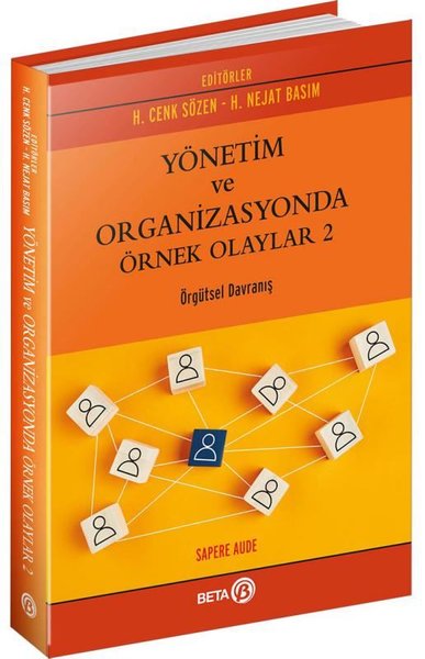 Yönetim ve Organizasyonda Örnek Olaylar - 2