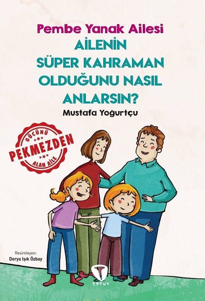 Ailenin Süper Kahraman Olduğunu Nasıl Anlarsın?...