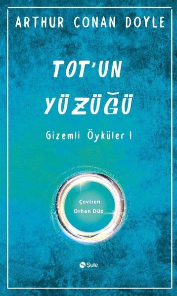 Tot'un Yüzüğü - Gizemli Öyküler 1