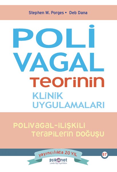 Polivagal Teorinin Klinik Uygulamaları: Polivagal - İlişkili Terapilerin Doğuşu