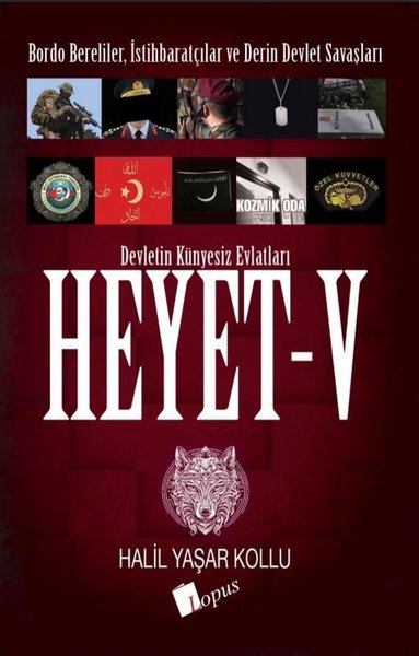 Heyet 5 - Devletin Künyesiz Evlatları - Bordo Bereliler İstihbaratçılar ve Derin Devlet Savaşları