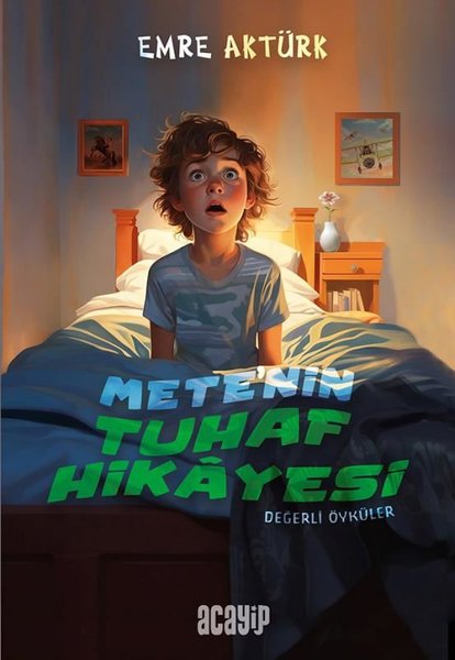 Mete'nin Tuhaf Hikayesi - Değerli Öyküler