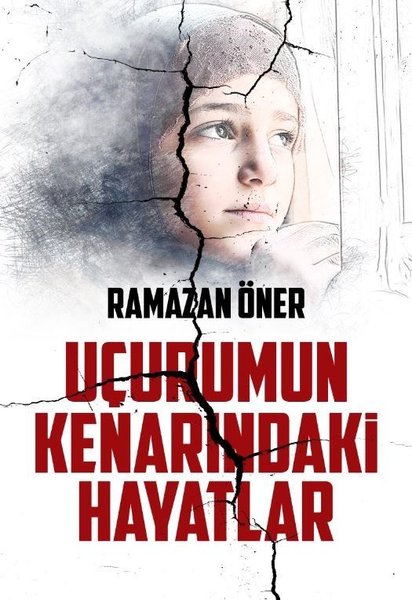 Uçurumun Kenarındaki Hayatlar