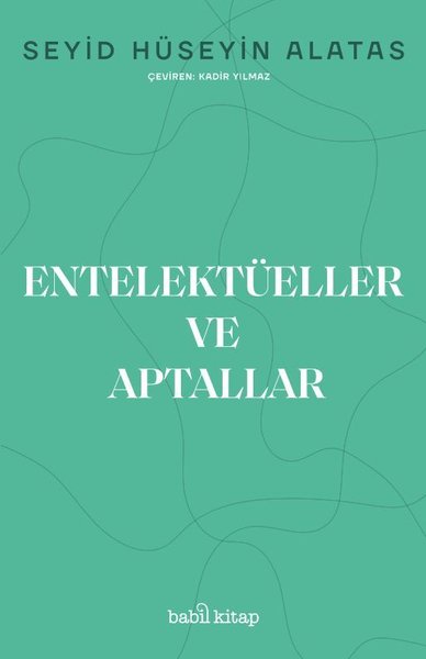 Entelektüeller ve Aptallar