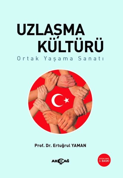 Uzlaşma Kültürü - Ortak Yaşama Sanatı