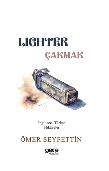 Lighter - Çakmak - İngilizce/Türkçe Hikayeler