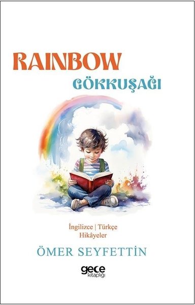Rainbow - Gökkuşağı - İngilizce/Türkçe Hikayeler