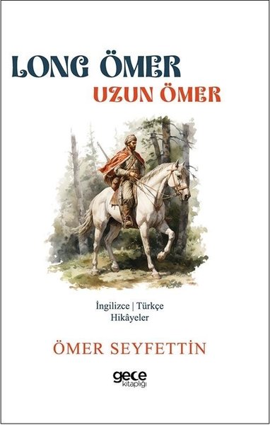 Long Ömer - Uzun Ömer - İngilizce/Türkçe Hikayeler