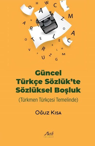Güncel Türkçe Sözlük'te Sözlüksel Boşluk - Türk...