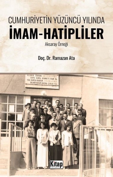 Cumhuriyetin Yüzüncü Yılında İmam - Hatipliler (Aksaray Örneği)