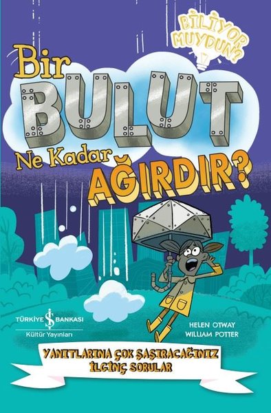 Bir Bulut Ne Kadar Ağırdır? Yanıtlarına Çok Şaş...