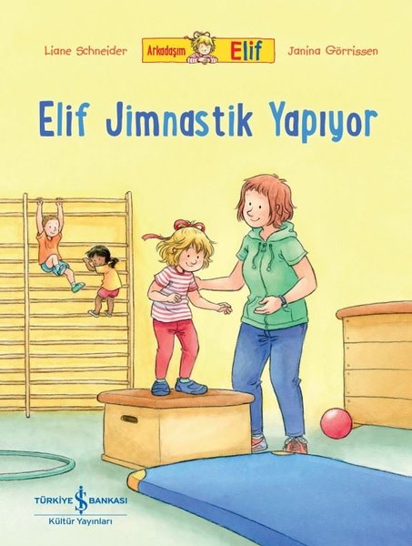 Elif Jimnastik Yapıyor - Arkadaşım Elif