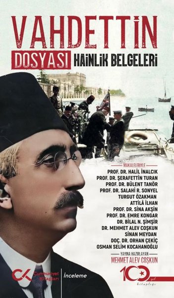 Vahdettin Dosyası - Hainlik Belgeleri