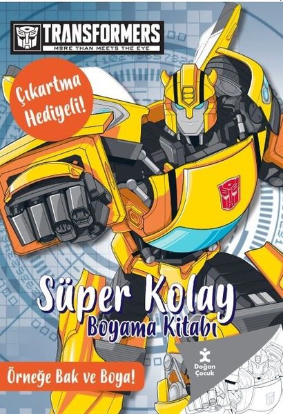 Transformers - Süper Kolay Boyama Kitabı - Çıkartma Hediyeli! Örneğe Bak ve Boya!