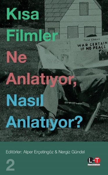 Kısa Filmler Ne Anlatıyor Nasıl Anlatıyor? 2