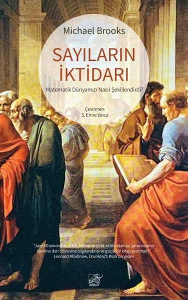 Sayıların İktidarı - Matematik Dünyamızı Nasıl Şekillendirdi?