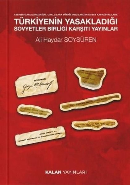 Türkiye'nin Yasakladığı Sovyetler Birliği Karşıtı Yayınlar - Azerbaycanlılardan İdil-Urallılara Türk