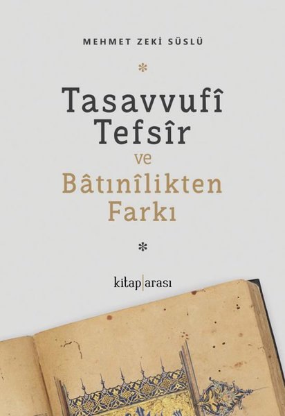 Tasavvufi Tefsir ve Batınilikten Farkı