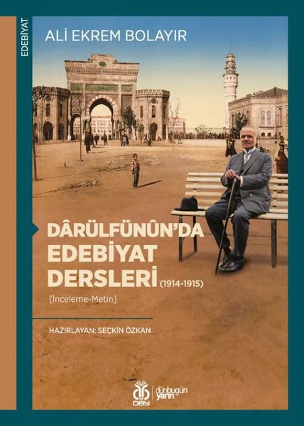 Darülfünun'da Edebiyat Dersleri 1914 - 1915 İnceleme – Metin