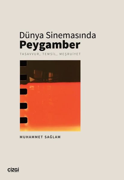 Dünya Sinemasında Peygamber: Tasavvur Temsil Meşruiyet