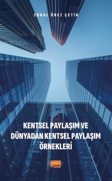 Kentsel Paylaşım ve Dünyadan Kentsel Paylaşım Örnekleri