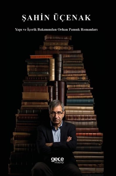 Yapı ve İçerik Bakımından Orhan Pamuk Romanları