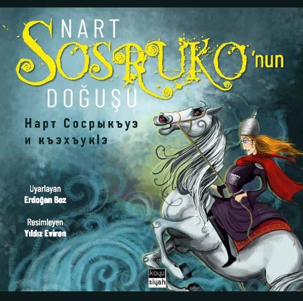 Nart Sosruko'nun Doğuşu -    I