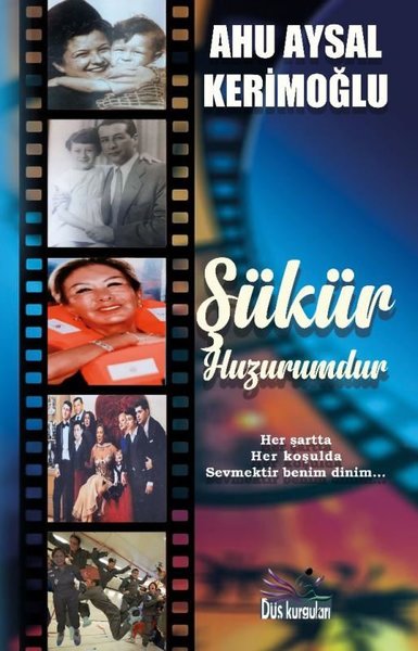 Şükür Huzurumdur - Her Şartta Her Koşulda Sevmektir Benim Dinim