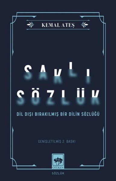 Saklı Sözlük - Dil Dışı Bırakılmış Bir Dilin Sözlüğü