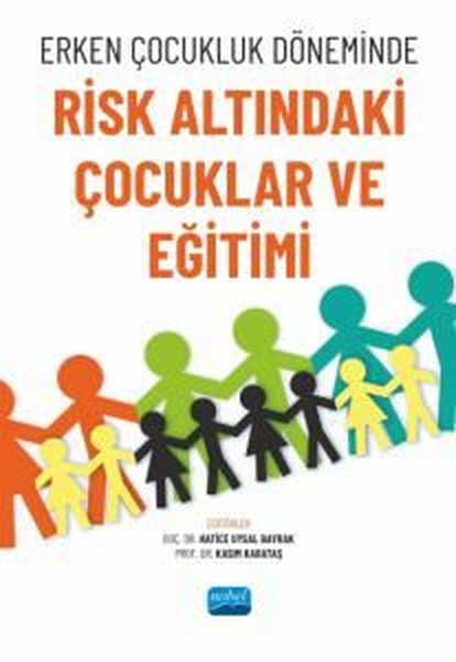 Erken Çocukluk Döneminde Risk Altındaki Çocuklar ve Eğitimi